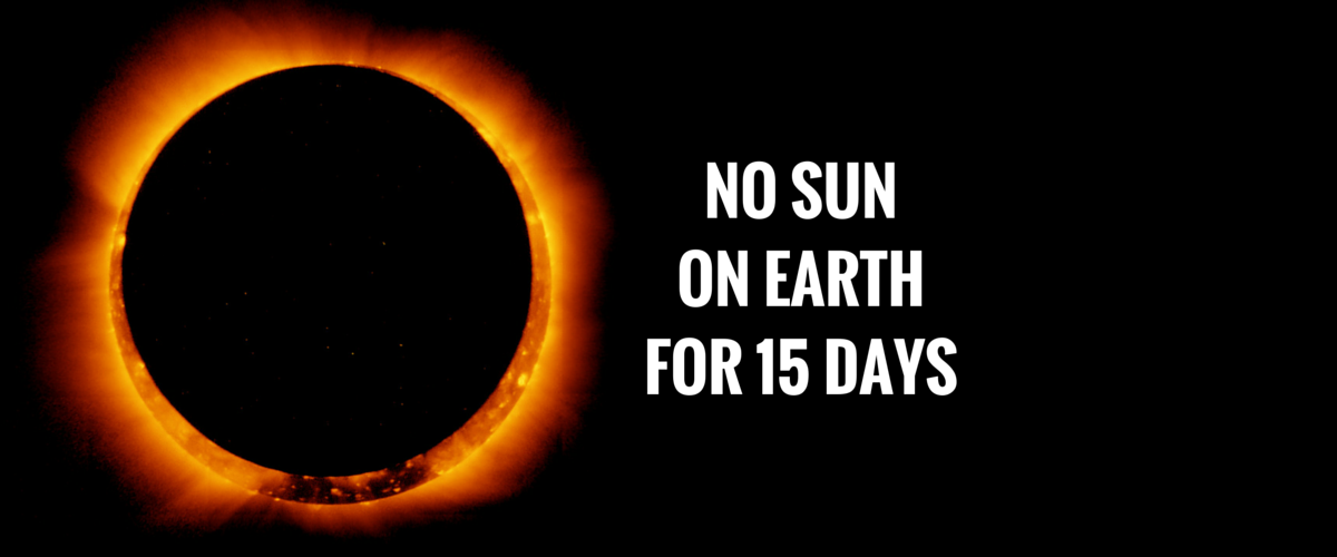 No Sun for 15 days. NASA confirms! Bro4u Blog