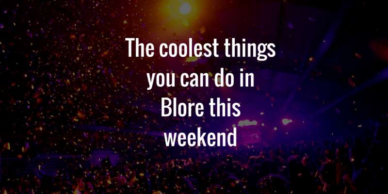 8 things you can do this weekend in Bengaluru. Stay Cool!